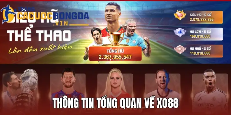 Thông tin tổng quan về Xo88